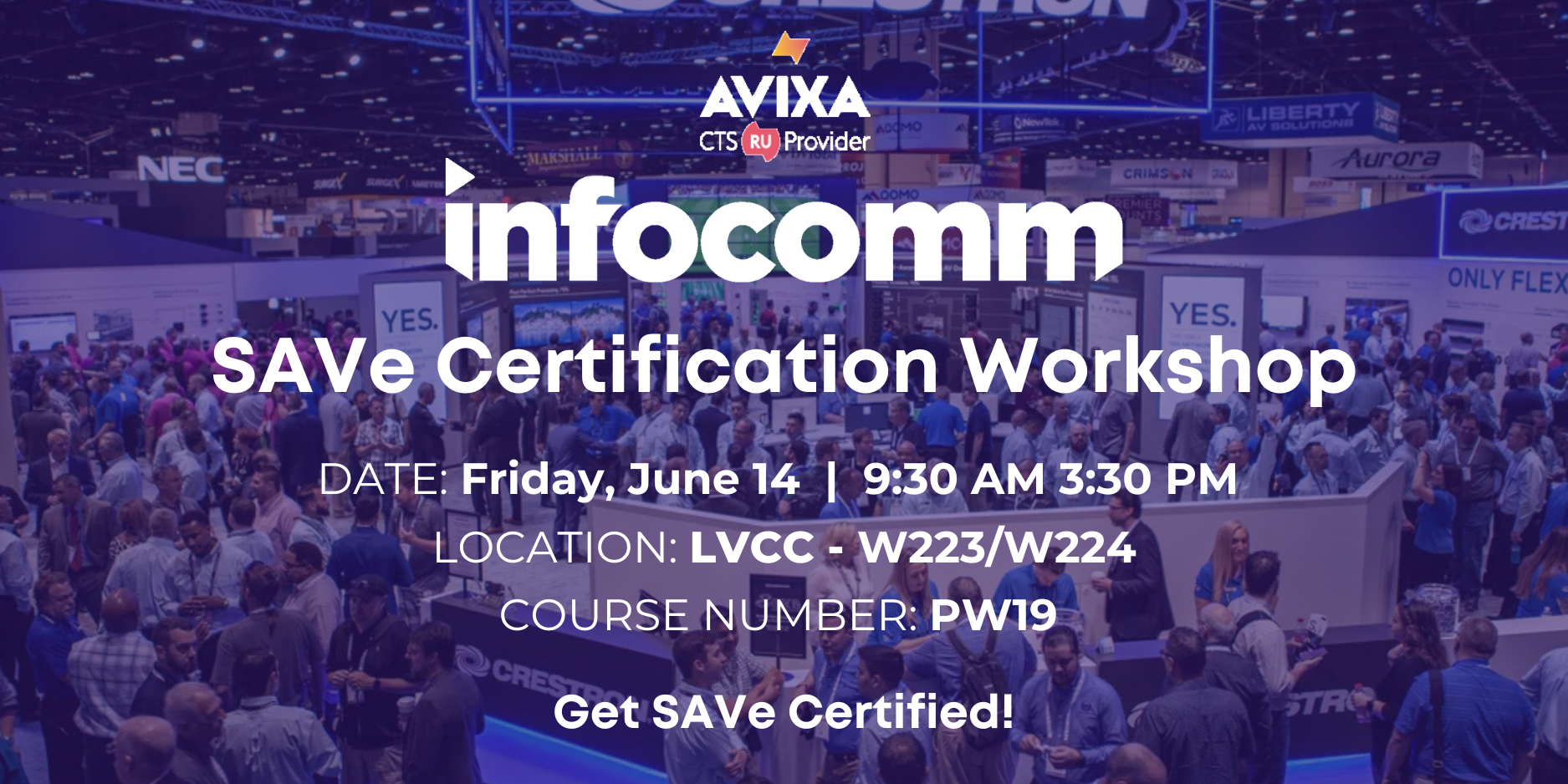 SAVe to Host Certification Program in Partnership with AVIXA at InfoComm 2024 in Las Vegas
